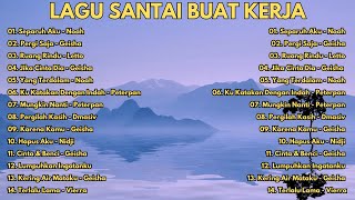 Download lagu Lagu Enak Didengar Saat Santai Dan Kerja | Lagu Pop Indonesia Terpopuler 2025 mp3