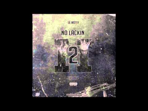 LIL MISTER x P RICO "NO LACKIN 2" [AUDIO]