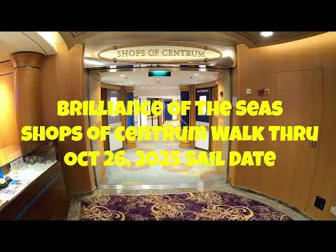 Thumbnail for Shops of The Centrum Tour - Brilliance of The Seas. October 26, 2025.