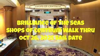 Shops of The Centrum Tour - Brilliance of The Seas. October 26, 2025.