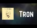 Foals - Tron (Lyrics)