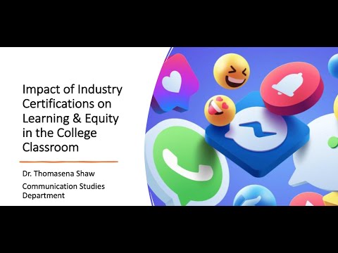 <p><span style="color: black;">Impact of Industry Certifications on Learning &amp; Equity in the College Classroom.</span></p>