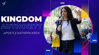 Kingdom Authority | Apostle Kathryn Krick - 5F Church