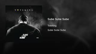 Tote King - Sube Sube Sube (2017)(Link de Descarga)