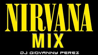 NIRVANA MEGA MIX - DJ GIOVANNY PEREZ colombia.wmv