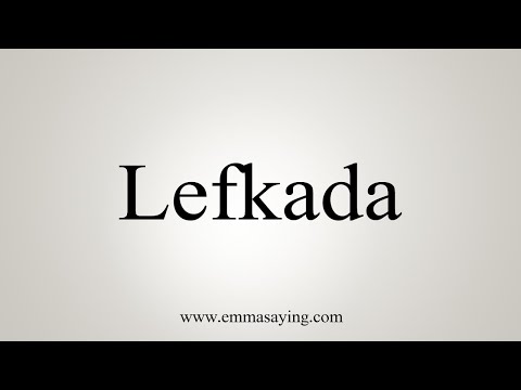How To Say Lefkada