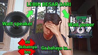 Download lagu Watt speaker lebih besar dari power ini akibatnya bro... mp3 Download lagu Watt speaker lebih besar dari power ini akibatnya bro... mp3