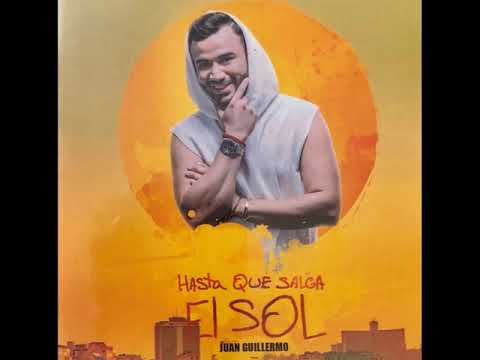 Juan Guillermo - Belleza Latina feat. Alexander Abreu (Portada de audio) Hasta que salga el sol