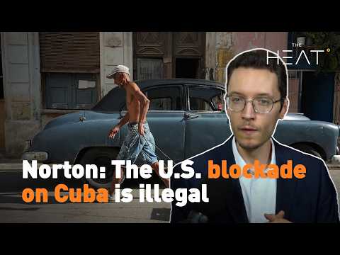 Ben Norton: the U.S. blockade on Cuba is illegal