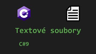 C# 9 - Textové soubory