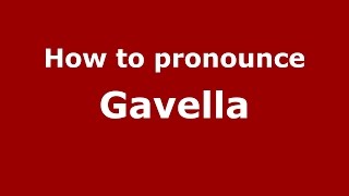 How to pronounce Gavella