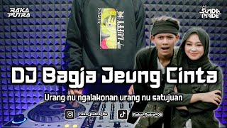 Download lagu DJ BAGJA JEUNG CINTA | BOOTLEG REMIX SUNDA 2025 TERBARU mp3