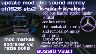 Download lagu UPDATE OBB BUSSID V3.6.1 SOUND MERCY OH1626 ETS2 | GRAFICK HD  | BUS SIMULATOR INDONESIA mp3
