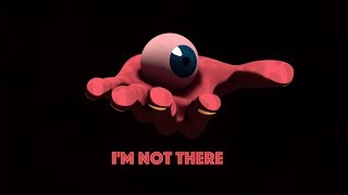 Paul The Walrus - I'm Not There (Animated Music Video)