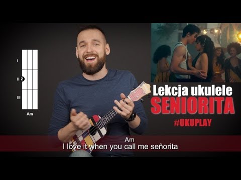 Senorita Shawn Mendes & Camila Cabello | Lekcja Ukulele