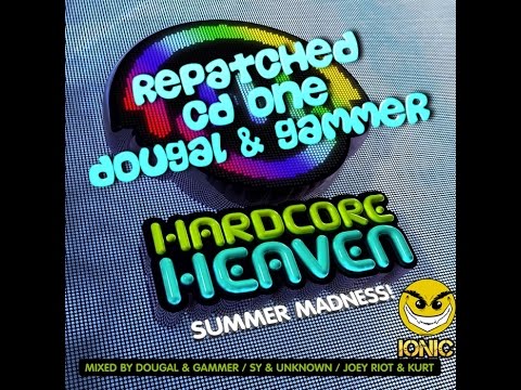 Hardcore Heaven Summer Madness Repatched CD1 Dougal & Gammer