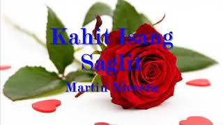 Kahit Isang Saglit/Martin Nievera/With Lyrics