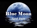 Azul Jazz Blue Moon