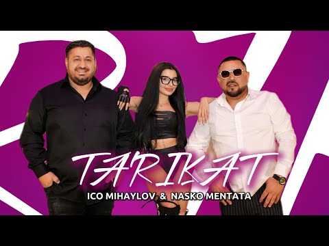 ICO MIHAYLOV & NASKO MENTATA - TARIKAT / ИЦО МИХАЙЛОВ & НАСКО МЕНТАТА - ТАРИКАТ [OFFICIAL VIDEO]