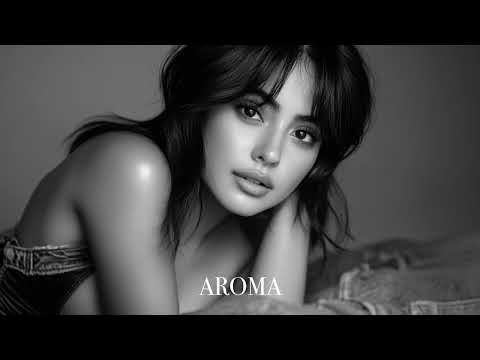 AROMA - Melodic Techno Remix of Popular Songs 2025 Deep House #deephouse