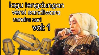 Download lagu lagu tengdung terbaru versi sandiwara candra sari mp3