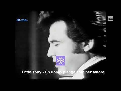 Little Tony - Un uomo piange solo per amore