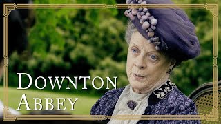 The Dowager Countess' Royalty Level Witticisms That'll Make You Chuckle | Downton Abbey
