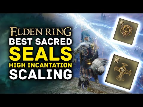 Elden Ring - BEST Sacred Seals For High Incantation Scaling - Faith Build Guide