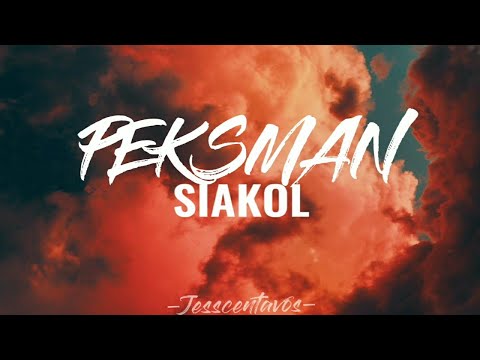 PEKSMAN | SIAKOL | LYRIC VIDEO #JESSCENTAVOS #SIAKOL