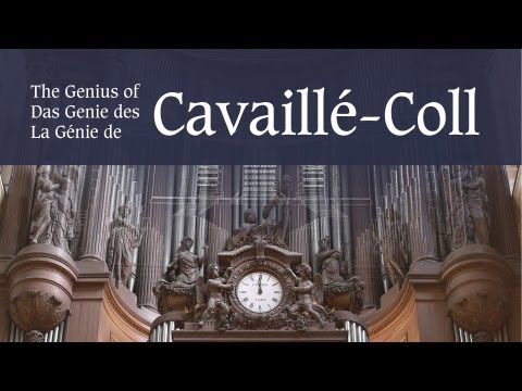 The Genius of Cavaillé-Coll Trailer
