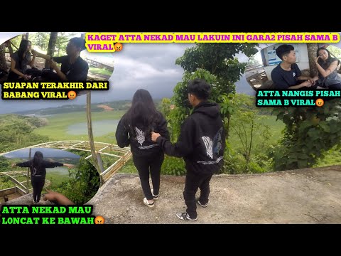 GREGET ATTA NEKAD LONCAT DARI ATAS GARA2 GAK MAU PUTUS SAMA BABANG VIRAL‼️