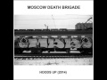 Moscow, Death, Brigade, Ghettoblaster, Hoods ...