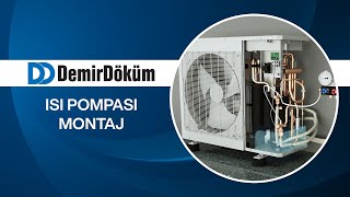 DemirDöküm Isı Pompası Montajı Nasıl Yapılır?