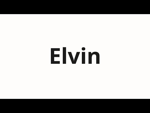 How to pronounce Elvin | Элвин (Elvin in Russian)