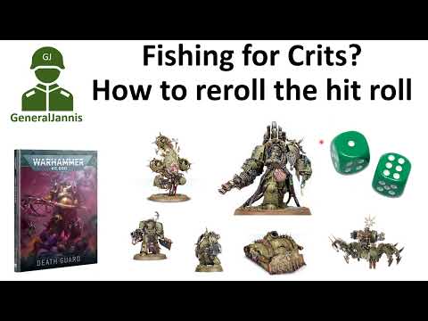 Maximizing Critical Hits! How to best reroll your dice  - GeneralJannis  - WH40k 10th edition