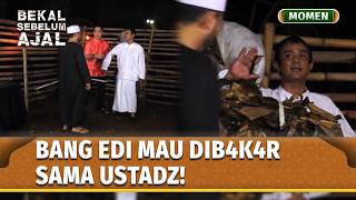 Download lagu Bang Edi Ketakutan Liat Ustadz Megang Obor! | Momen Emosional Bekal Sebelum Ajal Eps 13 (2/2) mp3 Download lagu Bang Edi Ketakutan Liat Ustadz Megang Obor! | Momen Emosional Bekal Sebelum Ajal Eps 13 (2/2) mp3