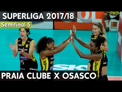 PRAIA CLUBE X OSASCO JOGO 5 HD | SEMIFINAL SUPERLIGA 17/18