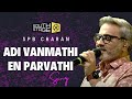 அடி வான்மதி என் பார்வதி Adi Vanmathi En Parvathi SPB Charan 