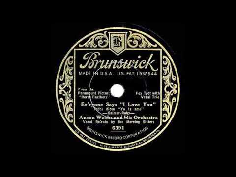 9-15 -1932 Ev’ryone Says I Love You , Moreing Sisters