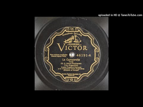 La cumparsita-Trio Argentino(Irusta · Fugazot · Demare)-1928