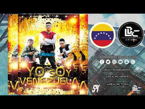 YO SOY VENEZUELA  REMIX - Los Bombarderos de Cristo