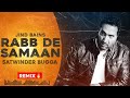 Rabb De Samaan Remix Jind Bains Satwinder Bugga Latest Punjabi Song Sad Songs 2023