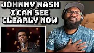 Johnny Nash - I Can See Clearly Now | REACTION
