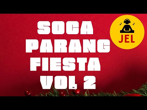 SOCA PARANG FIESTA VOL. 2 🎄 | Soca Parang Mix by DJ JEL | Christmas Soca Music