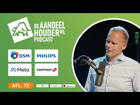 Nico & Albert over Philips, DSM & TomTom | De Aandeelhouder Podcast Afl. 73