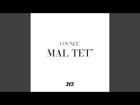 MAL TET'