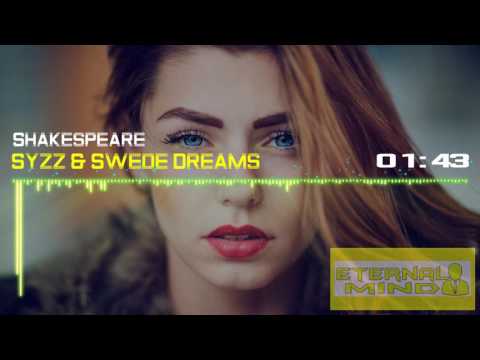 Syzz & Swede Dreams - Shakespeare (Extended MIx)