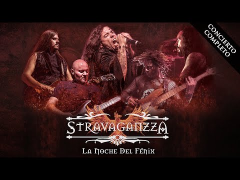 STRAVAGANZZA "La Noche Del Fénix" (Concierto completo)