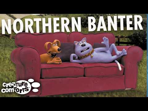 30-Minute Of Northerners Extraordinary Revelations! Best of Creature Comforts Series 1 & 2!