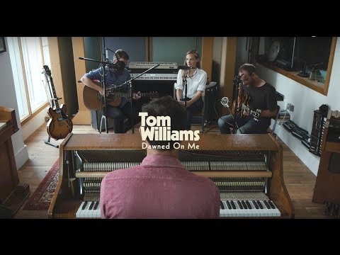 Tom Williams - Dawned On Me (Acoustic Session)